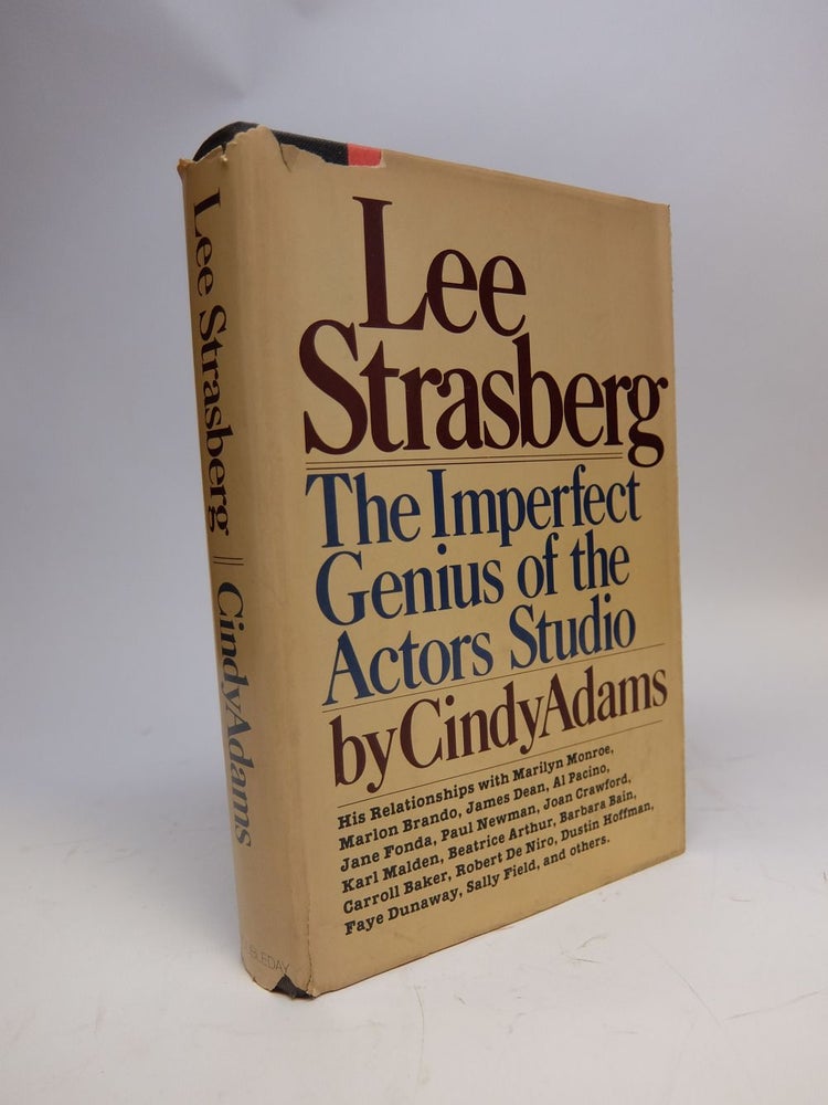Item #292141 Lee Strasberg; The Imperfect Genius of the Actors Studio. Cindy ADAMS.