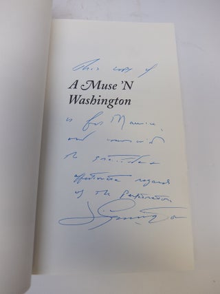A Muse 'N Washington: Beltway Ballads and Beyond; Fifty Years of Politics and Other Pleasures In Poetry, Prose and Song