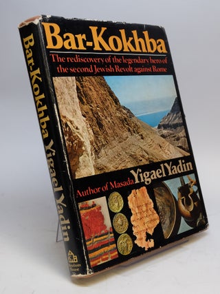 Item #292517 Bar-Kokhba; The rediscovery of the legendary hero of the second Jewish Revolt...