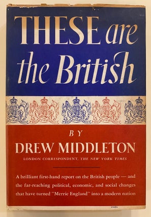 Item #293156 These Are the British. Drew MIDDLETON
