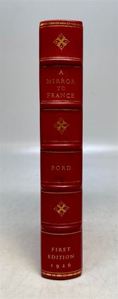 Item #293761 A Mirror to France. Ford Madox FORD
