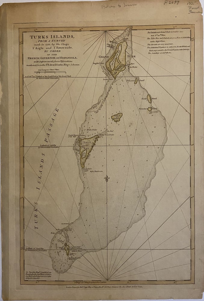 Item #294315 Turks Islands; From A Survey Made in 1753, by the Sloops l'Aigle and l'Emeraude by Order of the French Governor of Hispaniola, with improvements from Observations made in 1770 in the Sr Edward Hawke Kings Schooner. Thomas JEFFERYS.