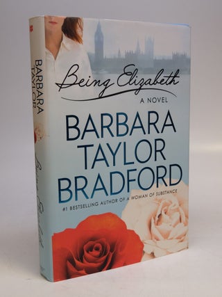 Item #294565 Being Elizabeth. Barbara Taylor BRADFORD