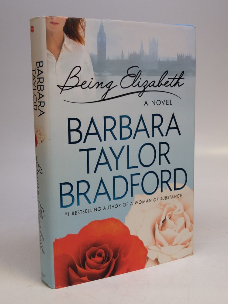 Item #294565 Being Elizabeth. Barbara Taylor BRADFORD.