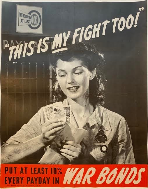 Item #294673 "This is My Fight Too!" Put at Least 10% Every Payday in War Bonds. U S. TREASURY.