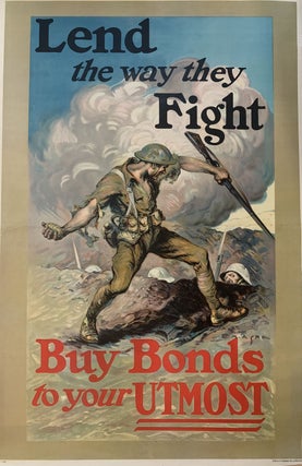Item #295069 Lend the way they Fight; Buy Bonds to your Utmost. Edmund M. ASHE