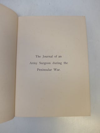 The Journal of an Army Surgeon during the Peninsula War