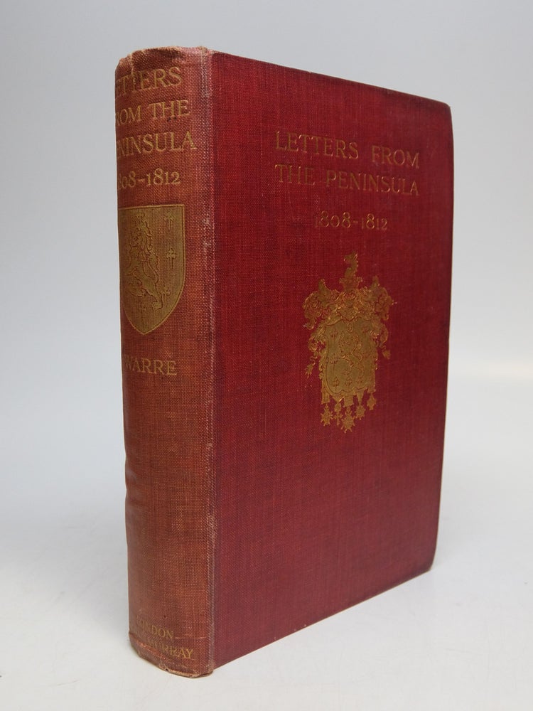 Item #295185 Letters From the Peninsula 1808-1812. William WARRE.