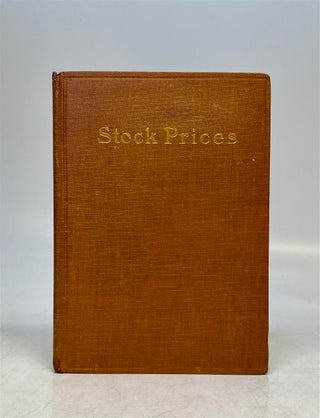 Item #297563 Stock Prices: Factors in Their Rise and Fall.; The Investor's Library Volume VI....