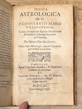 Speculum Lapidum Camilli Leonardi. Cui accessit Sympathia Septem Metallorum, ac septem selectorum Lapidum ad planetas. D. Petri Arlensis de Scudalupis presbyteri.; BOUND WITH: Magia astrologica. Hoc est. Clavis Sympathiae septem Metallorum & septem Selectorum lapidum ad Planetas. Opus tàm Astrologiis, quam Chymicis perutile & iocundum.