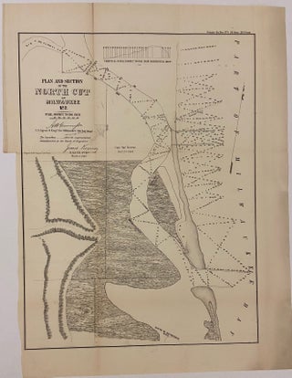 Item #299854 Plan and Section of the North Cut at Milwaukee No. 2. J. H. GUNNISON