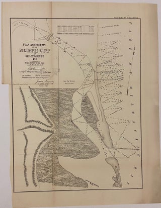 Item #299854 Plan and Section of the North Cut at Milwaukee No. 2. J. H GUNNISON