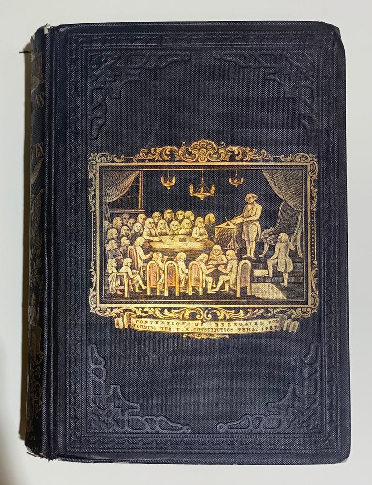 Item #301697 The American's Own Book; or the Constitutions of the Several States in the Union; embracing the Declaration of Independence, Constitution of the United States, and the constitution of each state, with the amendments, and much other matter of general interest; from authentic documents. Embellished with the Seals of the different States. J. R. BIGELOW.