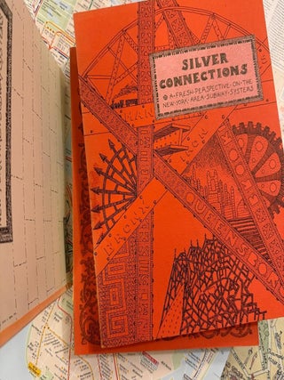 Item #302633 Silver Connections: A Fresh Perspective on the New York Area Subway Systems. Philip...