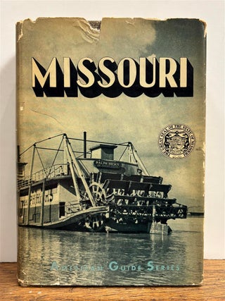 Item #303718 Missouri: A Guide to the "Show Me" State. WPA