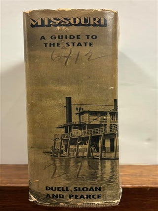 Missouri: A Guide to the "Show Me" State.
