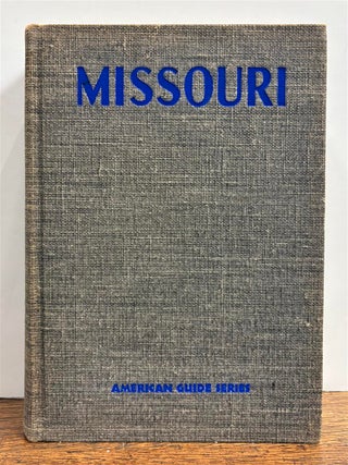 Missouri: A Guide to the "Show Me" State.