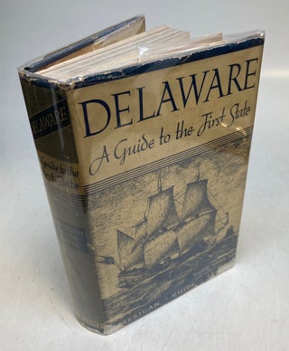 Item #303728 Delaware: A Guide to the First State. WPA
