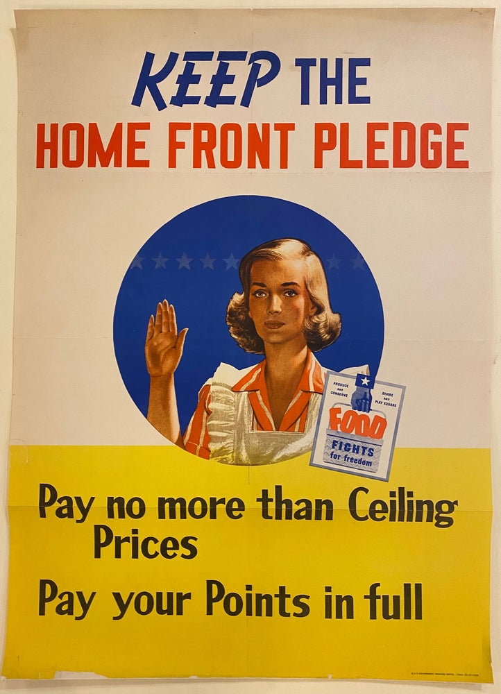 Item #307866 Keep the Home Front Pledge, Pay no more than Ceiling Prices, Pay your Points in full. Office of Price Administration.