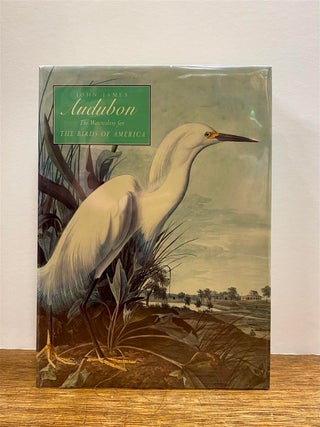 Item #308731 John James Audubon: The Watercolors for The Birds of America. Annette and STEBBINS...