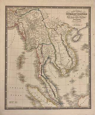 Item #308884 Map of the Burman Empire Including also Siam, Cochin-China, Ton-King and Malaya from...