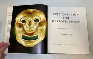 Sweat of the Sun and Tears of the Moon; Gold and Silver in Pre-Columbian Art
