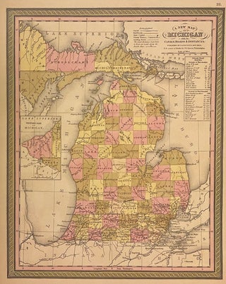 Item #310821 A New Map of Michigan with its Canals, Roads & Distances. Samuel Augustus Sr MITCHELL