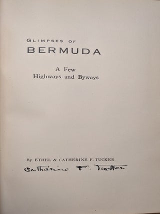 Glimpses of Bermuda: A Few Highways and Byways and Flowers of Bermuda by May Middleton