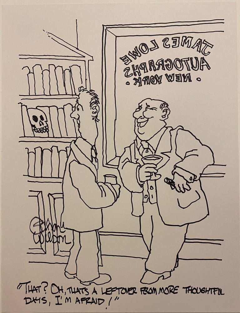 Item #311899 Original signed cartoon (James Lowe Autographs, New York); Custom version of New Yorker cartoon. Gahan WILSON.