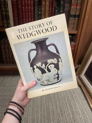Item #312093 The Story of Wedgwood. Alison KELLY