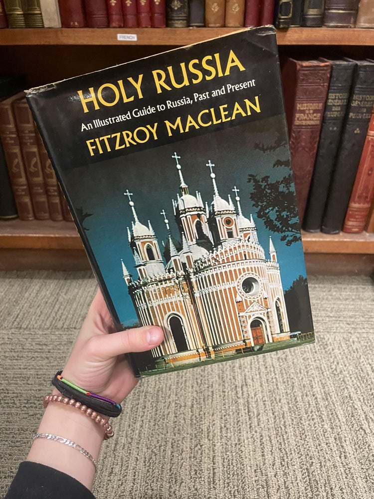 Item #312135 Holy Russia: An Illustrated Guide to Russia, Past and Present; An Historical Companion to European Russia. Fitzroy MACLEAN.