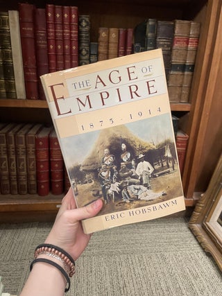 Item #312169 The Age of Empire, 1875-1914. Eric J. HOBSBAWM