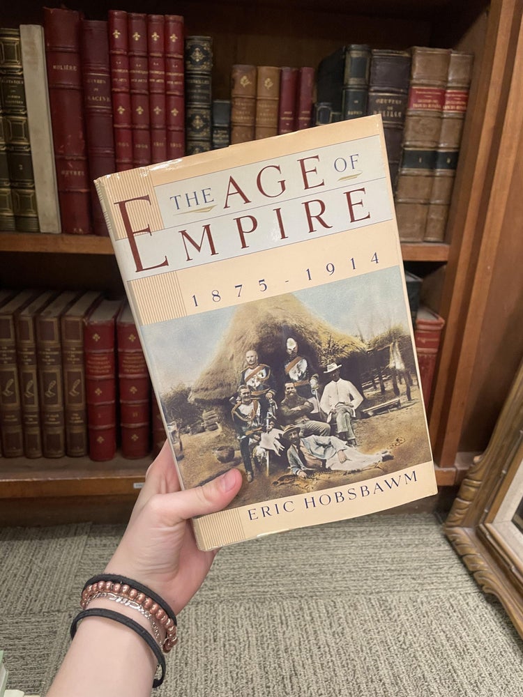 Item #312169 The Age of Empire, 1875-1914. Eric J. HOBSBAWM.