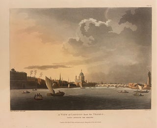 Item #312180 A View of London from the Thames. Thomas ROWLANDSON, A. C. PUGIN