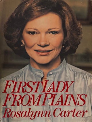 Item #313395 First Lady from Plains. Rosalynn CARTER