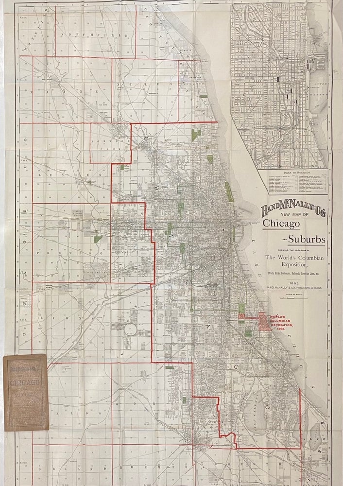 Item #314636 New Map of Chicago and Suburbs showing the location of the World's Columbian Exposition. MCNALLY RAND, CO.