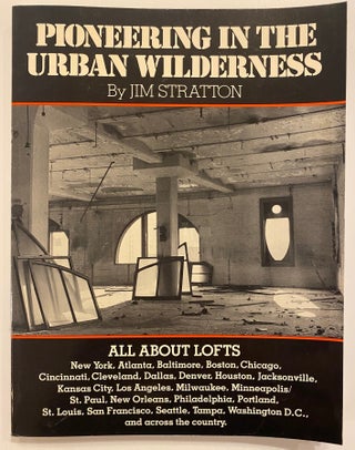 Item #315063 Pioneering in the Urban Wilderness. Jim STRATTON