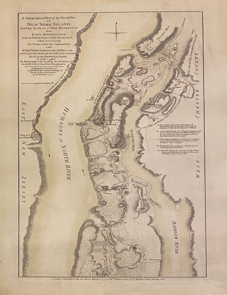 Item #315147 A Topographical Map of the North. Part of New York Island, Exhibiting the Plan of Fort Washington, Now Fort Knyphausen, with the Rebel Lines to the Southward which were Forced by the Troops under the command of the Rt. Honble. Earl Percy. William FADEN.