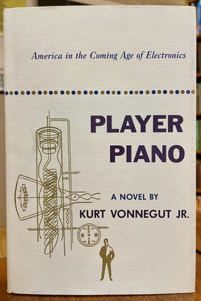 Item #315788 Player Piano. Kurt VONNEGUT