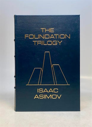 Item #315811 The Foundation Trilogy. Isaac ASIMOV