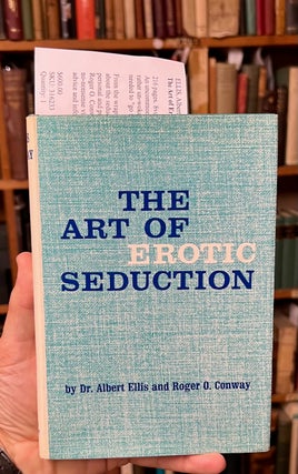 Item #316233 The Art of Erotic Seduction. Albert ELLIS, Roger O. CONWAY