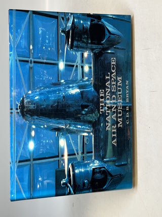 Item #316604 The National Air And Space Museum. C. D B. BRYAN