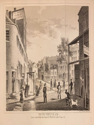 Item #317752 The Five Points in 1859 - View taken from the corner of Worth & Little Water St. D....