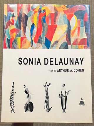 Item #318604 Sonia Delaunay. Arthur A. COHEN