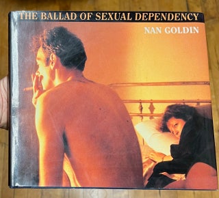 Item #318917 The Ballad of Sexual Dependency. Nan GOLDIN
