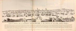 Item #318933 A South Prospect of Ye Flourishing City of New-York in the Province of New York,...