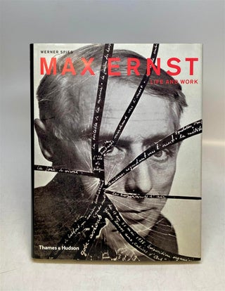 Item #319848 Max Ernst: Life and Work - An Autobiographical Collage. Werner SPIES
