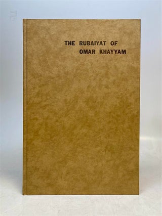 Item #320264 Rubaiyat of Omar Khayyam. Edward FITZGERALD, transl., Hossein-Ali Nouri ESFANDIARY, ed