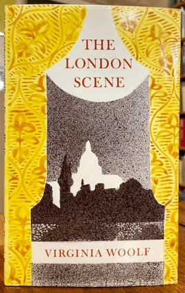 Item #320293 The London Scene: Five Essays. Virginia WOOLF