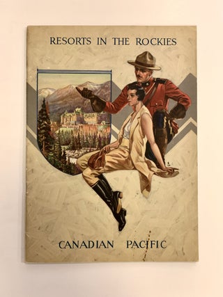 Item #320559 Resorts in the Canadian Pacific Rockies. Canadian Pacific Railways